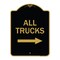 Signmission Driveway Sign All Trucks W/ Right Arrow, Black & Gold Aluminum Sign, 18" x 24", BG-1824-24129 A-DES-BG-1824-24129 - alternate 1